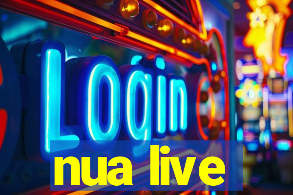 nua live